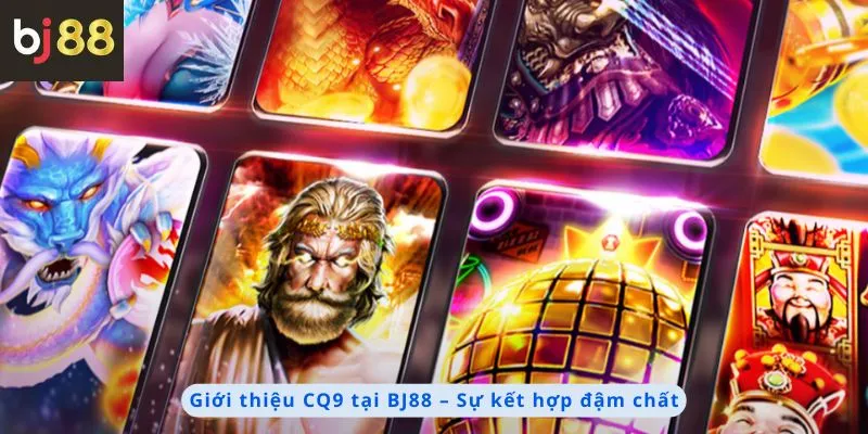 Giới thiệu CQ9 tại nhà cái