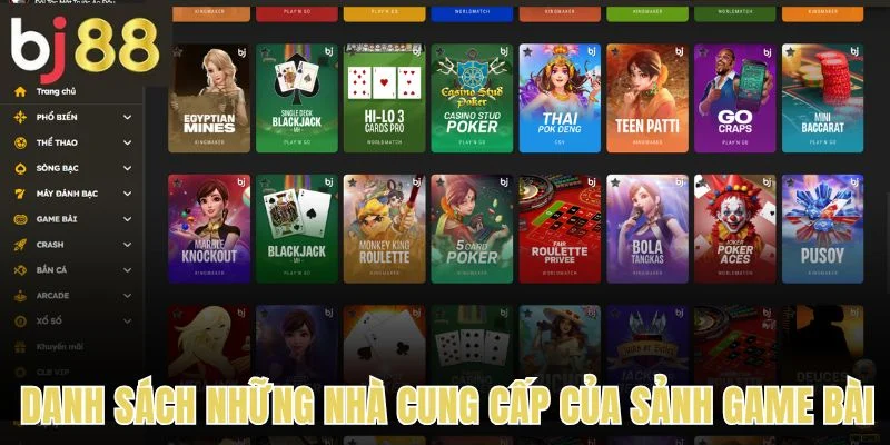 Danh sách những nhà cung cấp của sảnh game bài