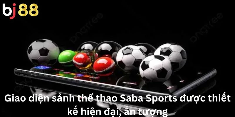 Saba Sports 2 Giao diện sảnh thể thao Saba Sports được thiết kế hiện đại, ấn tượng